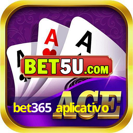 bet365 aplicativo